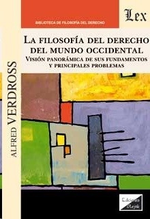 Filosofía del Derecho del mundo occidental, La "Visión panorámica de sus fundamentos y principales problemas"