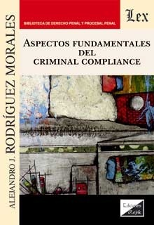 Aspectos fundamentales del criminal compliance