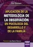 Aplicación de metodologia de la observación en psicología del desarrollo y de la familia