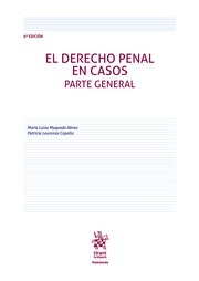 El Derecho penal en casos. Parte general