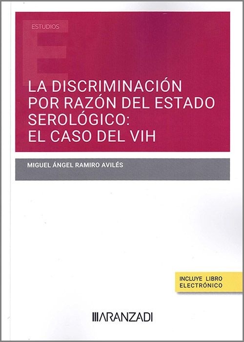 Discriminacion por razon del estado serologico el caso del vih