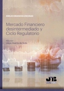 Mercado Financiero desintermediado y Ciclo Regulatorio