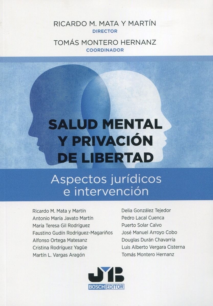 Salud mental y privación de libertad. Aspectos jurídicos e intervención