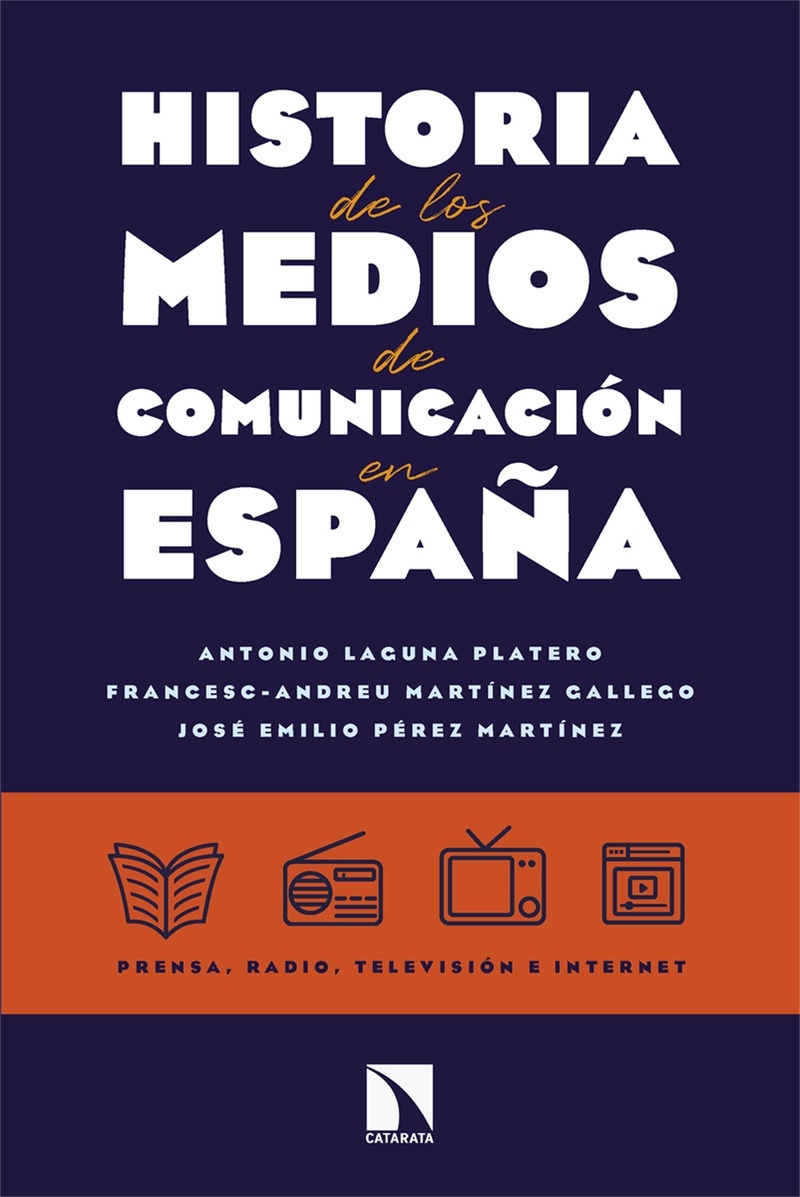 Historia de los medios de comunicación en España "De la prensa impresa del siglo XIX a la prensa digital. El papel social y político del  cuarto poder  español."