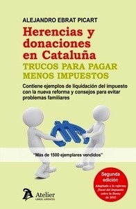 Herencias y donaciones en Cataluña. "Trucos para pagar menos impuestos"