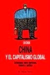 China y el capitalismo global "Reflexiones sobre marxismo, historia y política"