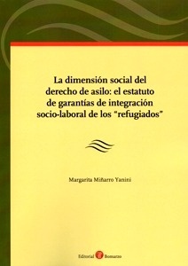 Dimensión social del derecho de asilo, La "El estatuto de garantias de integración socio-laboral de los "refugiados""