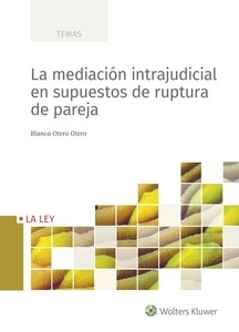 Mediación intrajudicial en supuestos de ruptura de pareja, La