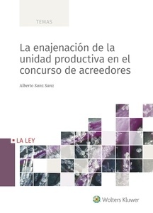 La enajenación de la unidad productiva en el concurso de acreedores