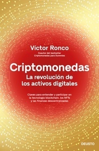 Criptomonedas. La revolución de los activos digitales