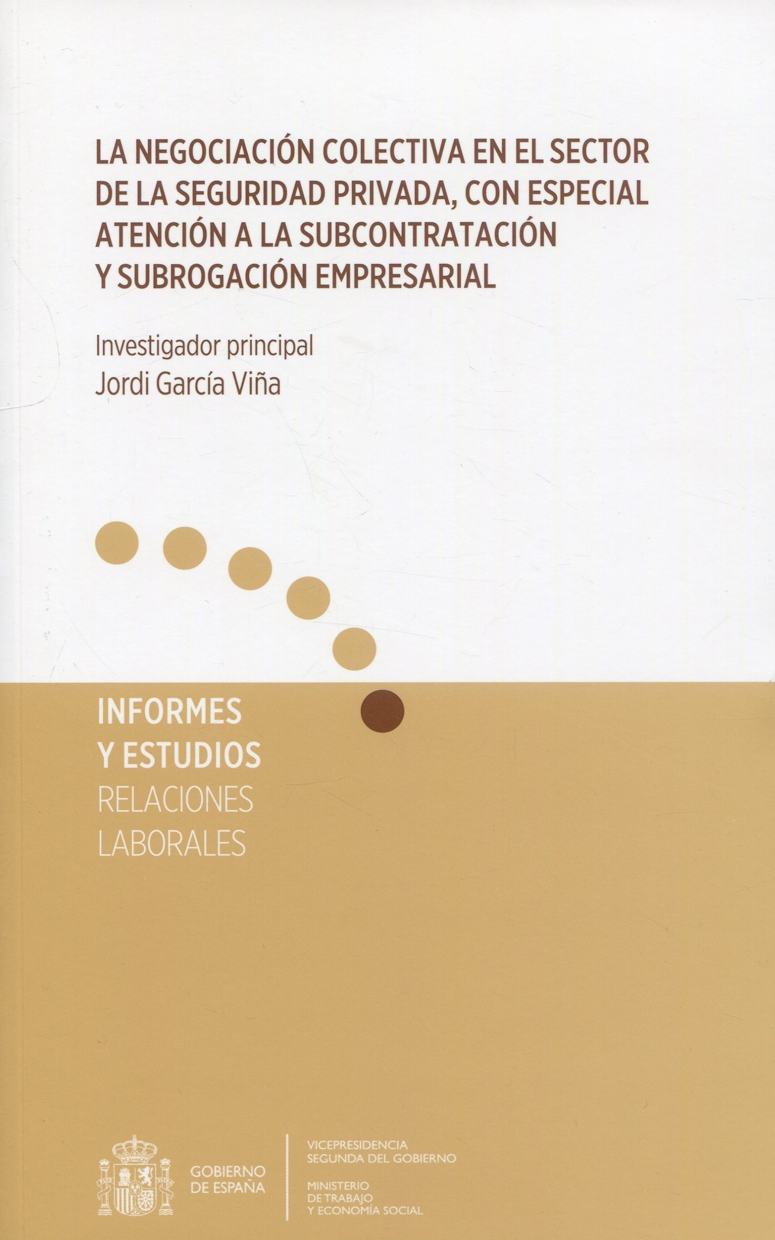 Negociación colectiva en el sector de la seguridad privada, con especial atención a la subcontratación "y subrogación empresarial"