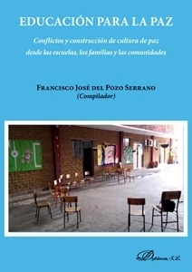 Educación para la paz. "Conflictos y construcción de cultura de paz desde las escuelas, las familias y las comunidades"