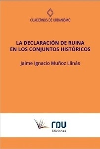 Declaración de ruina en los conjuntos históricos, La