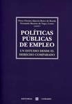 Políticas públicas de empleo. "Un estudio desde el derecho comparado"