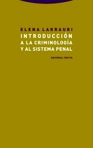 Introducción a la criminología y al sistema penal