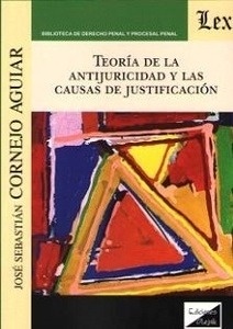 Teoría de la antijuricidad y las causas de justificación