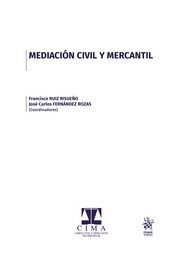 Mediación civil y mercantil (2 Vol.)