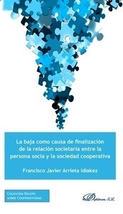 Baja como causa de finalización de la relación societaria entre la persona socia y la sociedad cooperativa, La