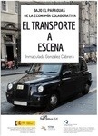 Bajo el paraguas de la economía colaborativa "El transporte a escena"