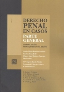 Derecho penal en casos. Parte general. Introducción. Teoría jurídica del delito