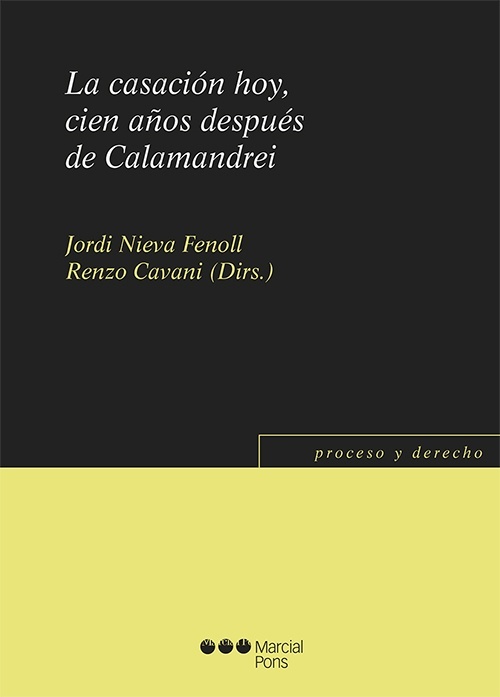 Casación hoy, cien años después de Calamandrei, La