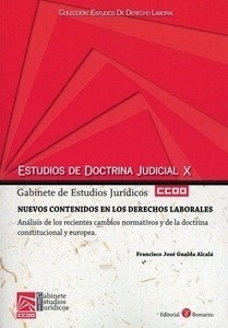 Nuevos contenidos en los derechos laborales. "Análisis de los recientes cambios normativos y de la doctrina constitucional y europea"