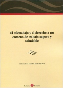 Teletrabajo y el derecho a un entorno de trabajo seguro y saludable