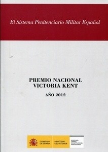 Sistema penitenciario militar español, El "Premio Nacional Victoria Kent 2012"