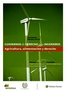 Cuadernos de Derecho para Ingenieros (n.º 47). Agricultura, alimentación y derecho