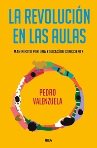 La revolución en las aulas "Manifiesto por una educación consciente."