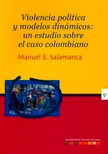 Violencia politica y modelos dinámicos: un estudio sobre el caso colombiano