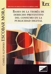 Bases de la teoría de derecho preventivo del consumo en la publicidad digital