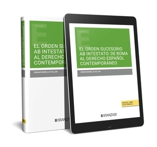 El orden sucesorio ab intestato: de Roma al derecho español contemporáneo (Papel + e-book)