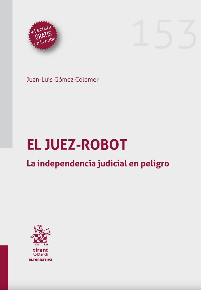 El Juez Robot. La independencia judicial en peligro
