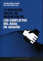 Iniciativa Social de Mediación de los conflictos del agua en Aragón, La