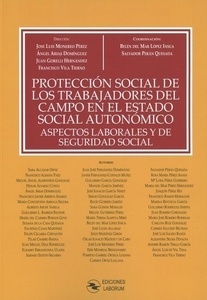 Protección social de los trabajadores del campo en el estado social autonomico "Aspectos laborales y de seguridad social"