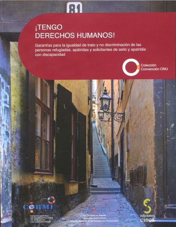 ¡Tengo derechos humanos! "Garantía para la igualdad de trato y no discriminación de las personas refugiadas, apátridas y solicitantes de asilo y apatridia con discapacidad."