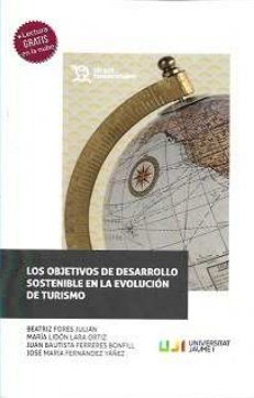 Objetivos de desarrollo sostenible en la evolución de turismo, Los