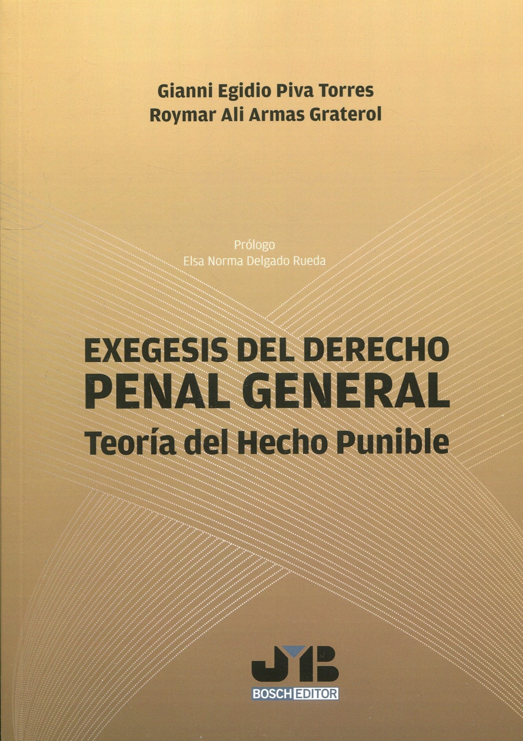 Exégesis del derecho penal general