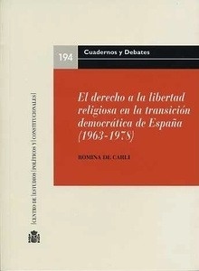 Derecho a la libertad religiosa en la transición democrática de España (1963-1978), El