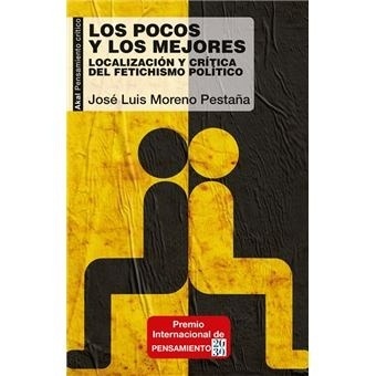 Pocos y los mejores, Los "Localización y crítica del fetichismo político"