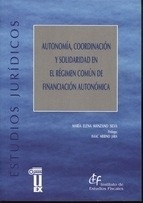 Autonomía, coordinación y solidaridad en el régimen común de financiación autonómica