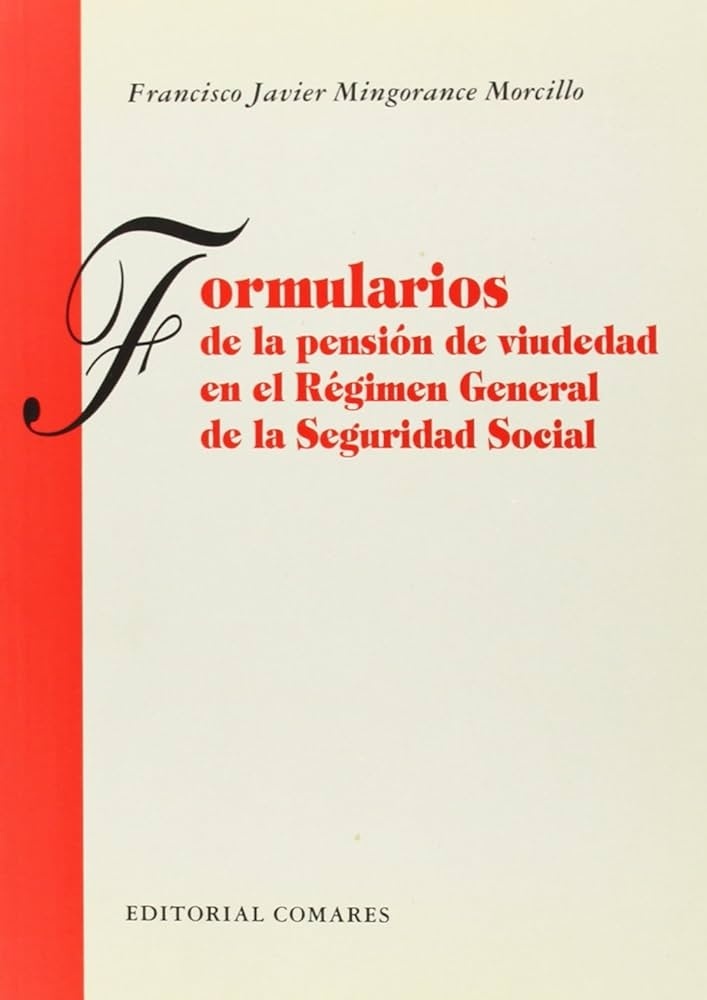 Formularios de la Pension de Viudedad en el Regimen General de la Seguridad Social