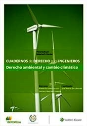 Cuadernos de Derecho para ingenieros 41. Derecho ambiental y cambio climático