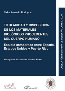 Titularidad y disposición de los materiales biológicos procedentes del cuerpo humano