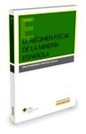 Régimen fiscal de la minería española, El