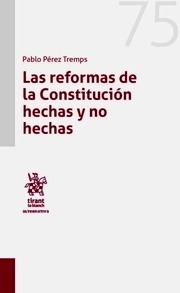 Reformas de la constitución hechas y no hechas, Las