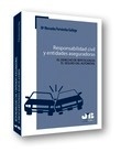 Responsabilidad civil y entidades aseguradoras. El derecho de repetición en el seguro del automóvil