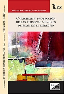 Capacidad y protección de las personas menores de edad en el Derecho