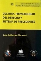 Cultura, previsibilidad del derecho y sistema de precedentes